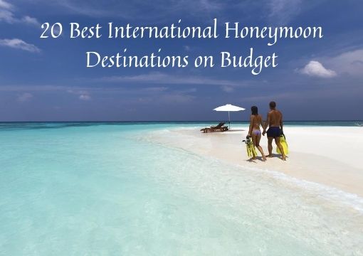 20 Best International Honeymoon Destinations On Budget Travel Character 