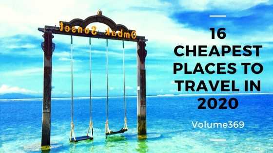 16 Cheapest Places to Travel in 2020 (1)