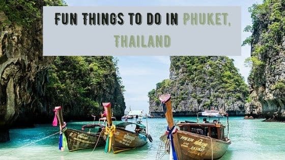 Fun Things to do in Phuket, Thailand