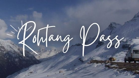 Rohtang pass travel guide
