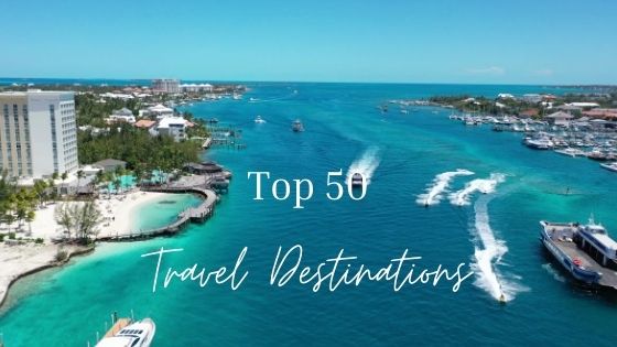 best travel destinations in the world