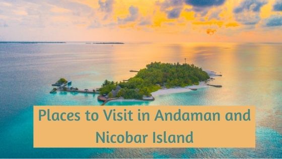 places to visit in andaman