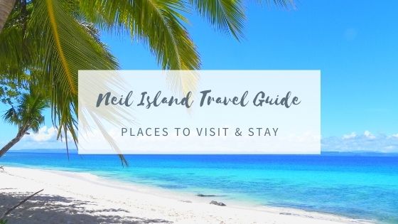 neil island travel guide