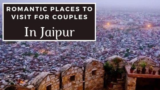 Romantic Places To visit For Couples